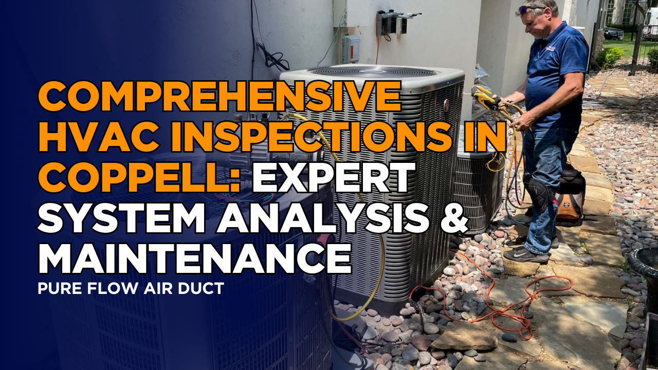 Comprehensive HVAC Inspections in Coppell: Expert System Analysis & Maintenance